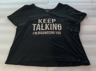 Ashley Stewart Keep Talking I’m Diagnosing You Black Shirt Size 22/24